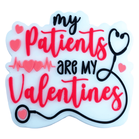 My Patients Are My Valentines Silicone Focal Beads For Pen Making