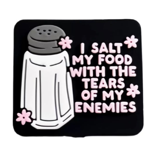 Funny Quote Silicone Focal Beads “I Salt My Food With Tears of My Enemies”